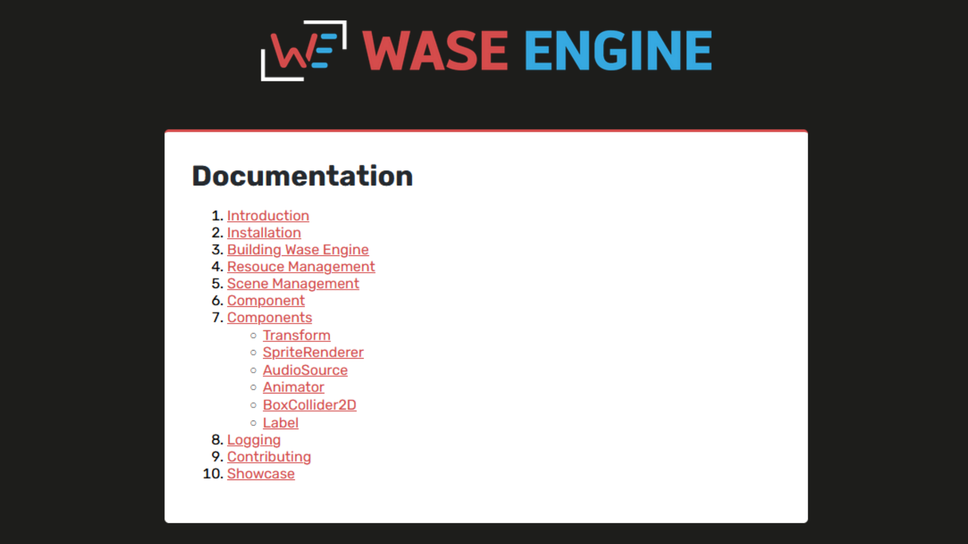 Entirely documented on the Wase Engine website